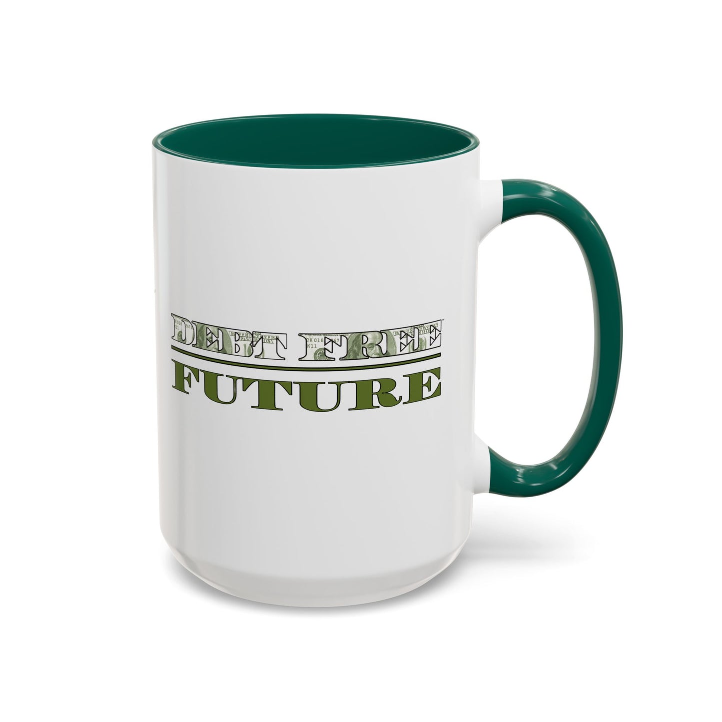 Debt Free Future Mug - More Money Motivation Coffee Cup - Pink, Black, Green
