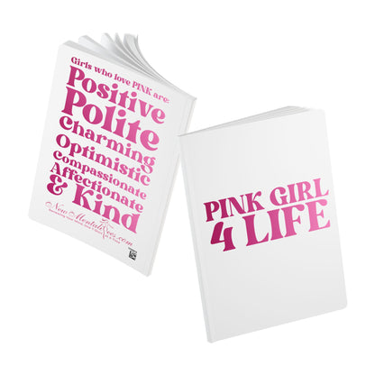 Pink Girl 4 Life (White) Softcover Journal – Double-Sided Inspirational Journal | 100 or 200 Pages | Notebook for Girls & Women Who Love Pink