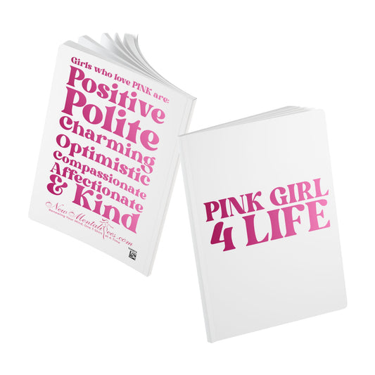 Pink Girl 4 Life (White) Softcover Journal – Double-Sided Inspirational Journal | 100 or 200 Pages | Notebook for Girls & Women Who Love Pink