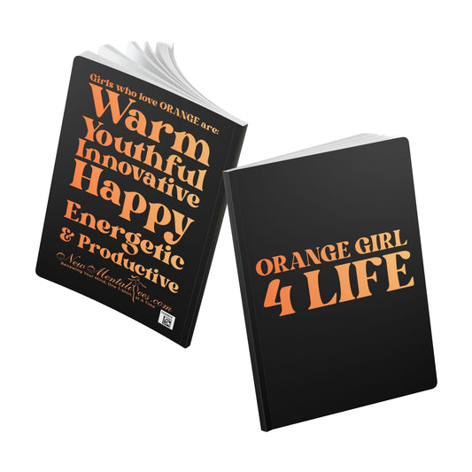 Orange Girl 4 Life (Black) Softcover Journal – Double-Sided Inspirational Journal | 100 or 200 Pages | Notebook for Girls & Women Who Love Orange
