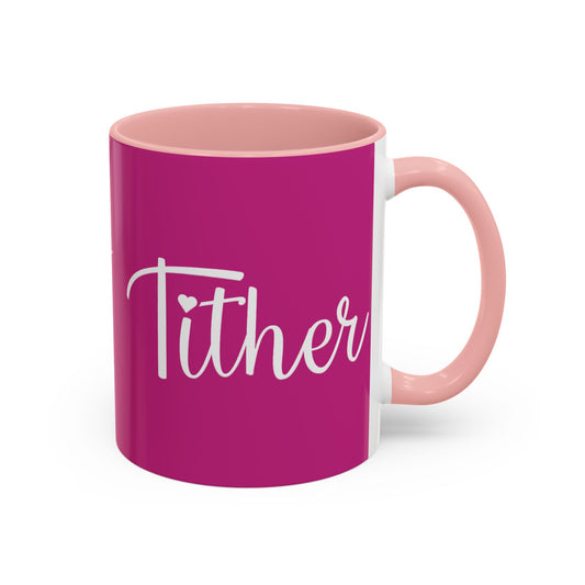 Tither Faith Statement Mug – Heart Edition For Those Who Love Tithing