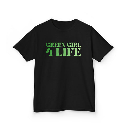 Green Girl 4 Life T-Shirt - Cute Youth Black Graphic Tee, Positive Affirmation Shirt, Inspirational T-Shirt, Green Fashion Tee