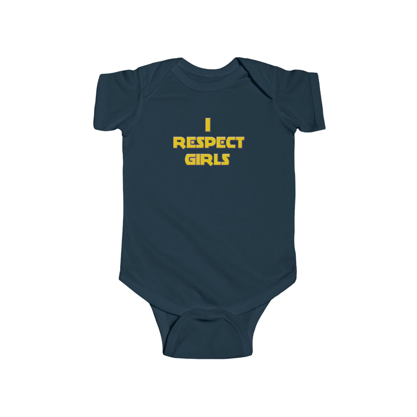 I Respect Girls - Positive Values Baby Onesie