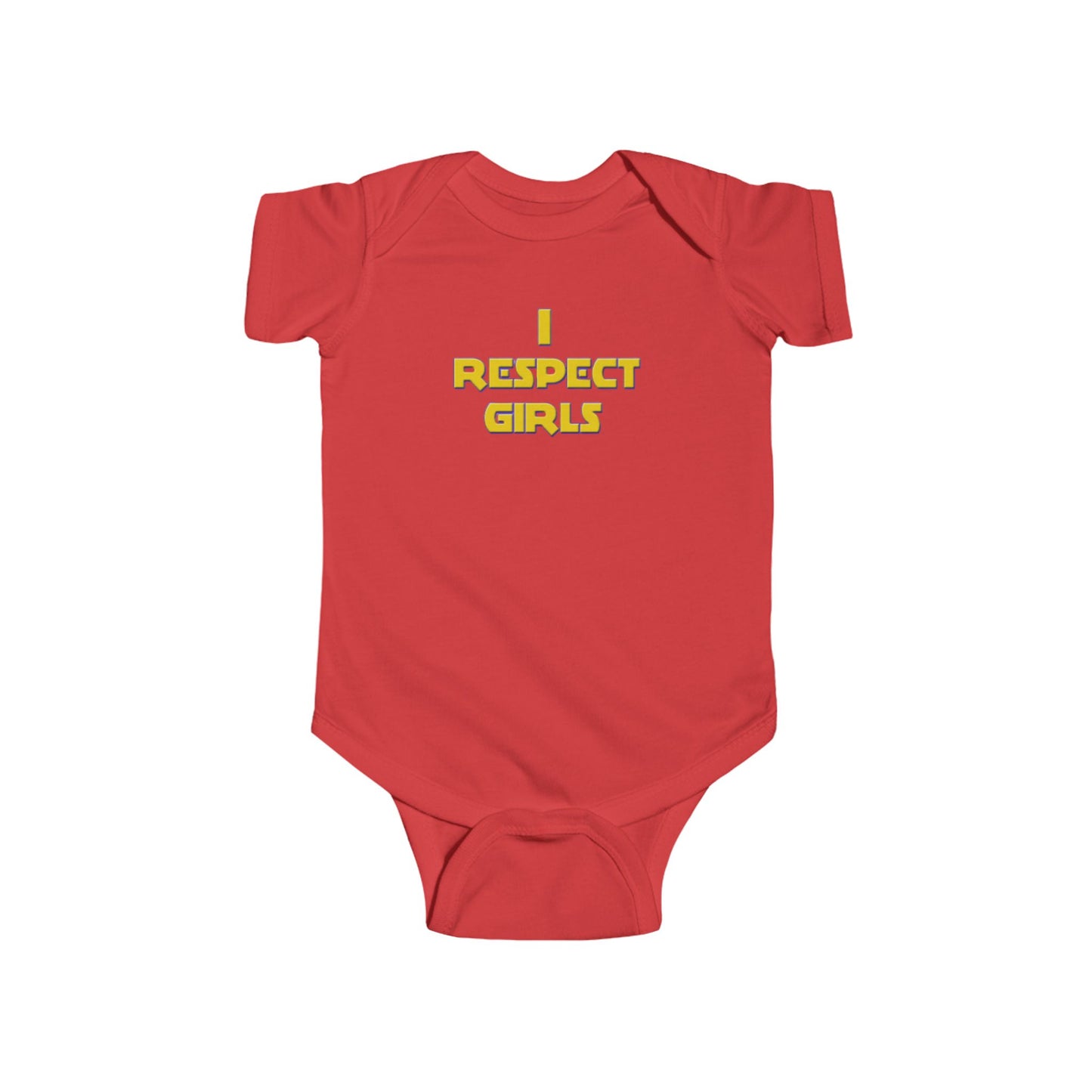 I Respect Girls - Positive Values Baby Onesie