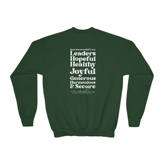 Green Girl 4 Life Sweatshirt - Cute Youth Green Graphic Sweatshirt, Positive Affirmation Sweatshirt, Inspirational Sweatshirt, Green Fashion