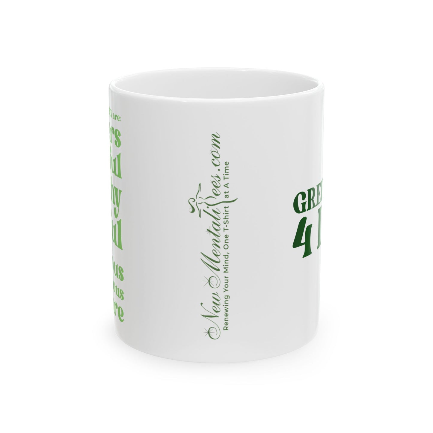 Green Girl 4 Life White Mug - Positive Affirmation, Cute, Inspirational Double Sided, 11oz & 15oz Mug, Great Gift