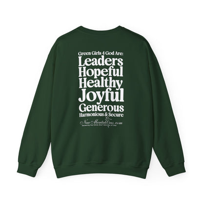 Green Girls 4 God Adult Sweatshirt - You are A Leader, Helpful, Healthy, Joyful, Generous, Harmonious and Secure!