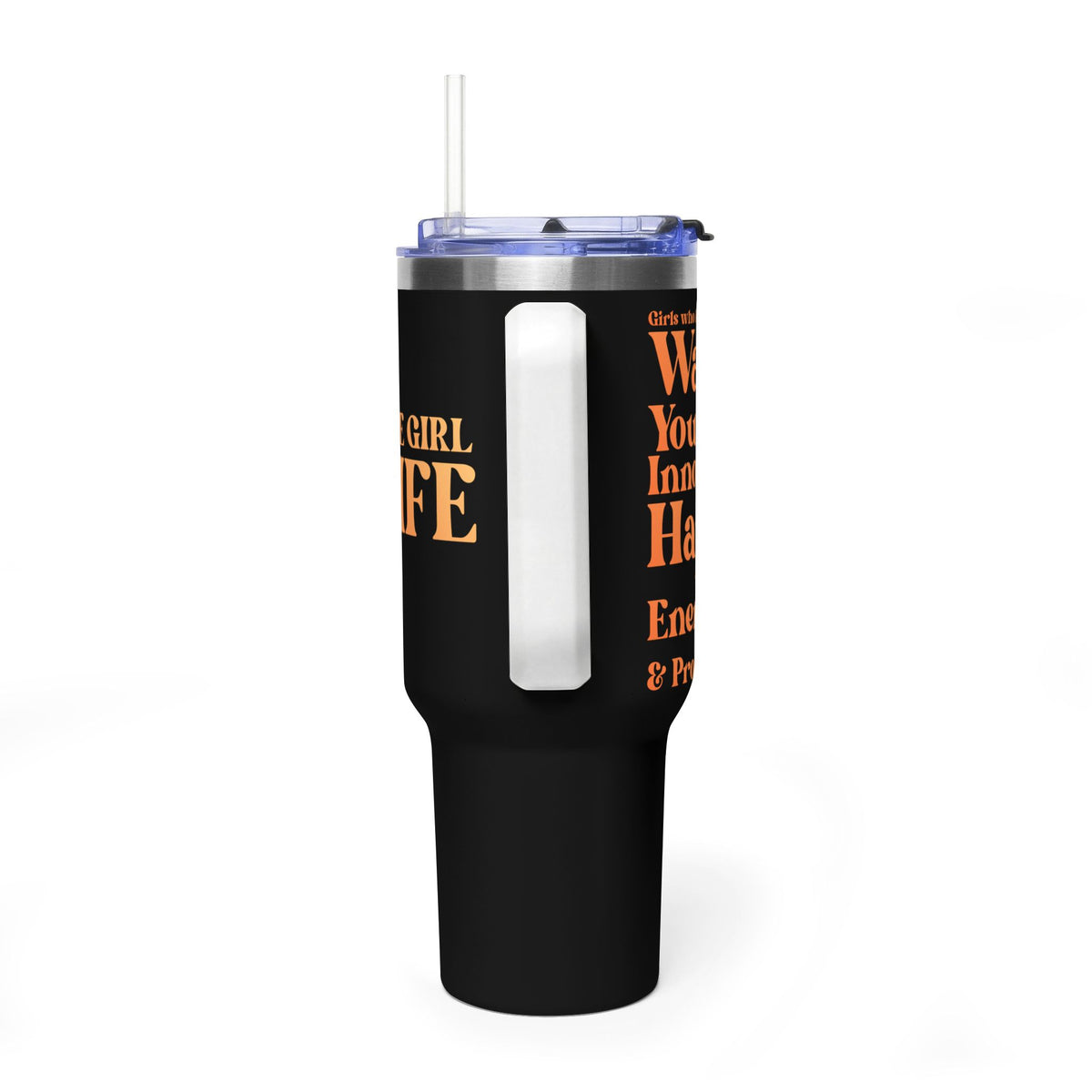 Orange Girl 4 Life 40 oz Black Tumbler - Cute, Orange, Positive, Affirmation, Inspirational, Double Sided, Insulated Tumbler