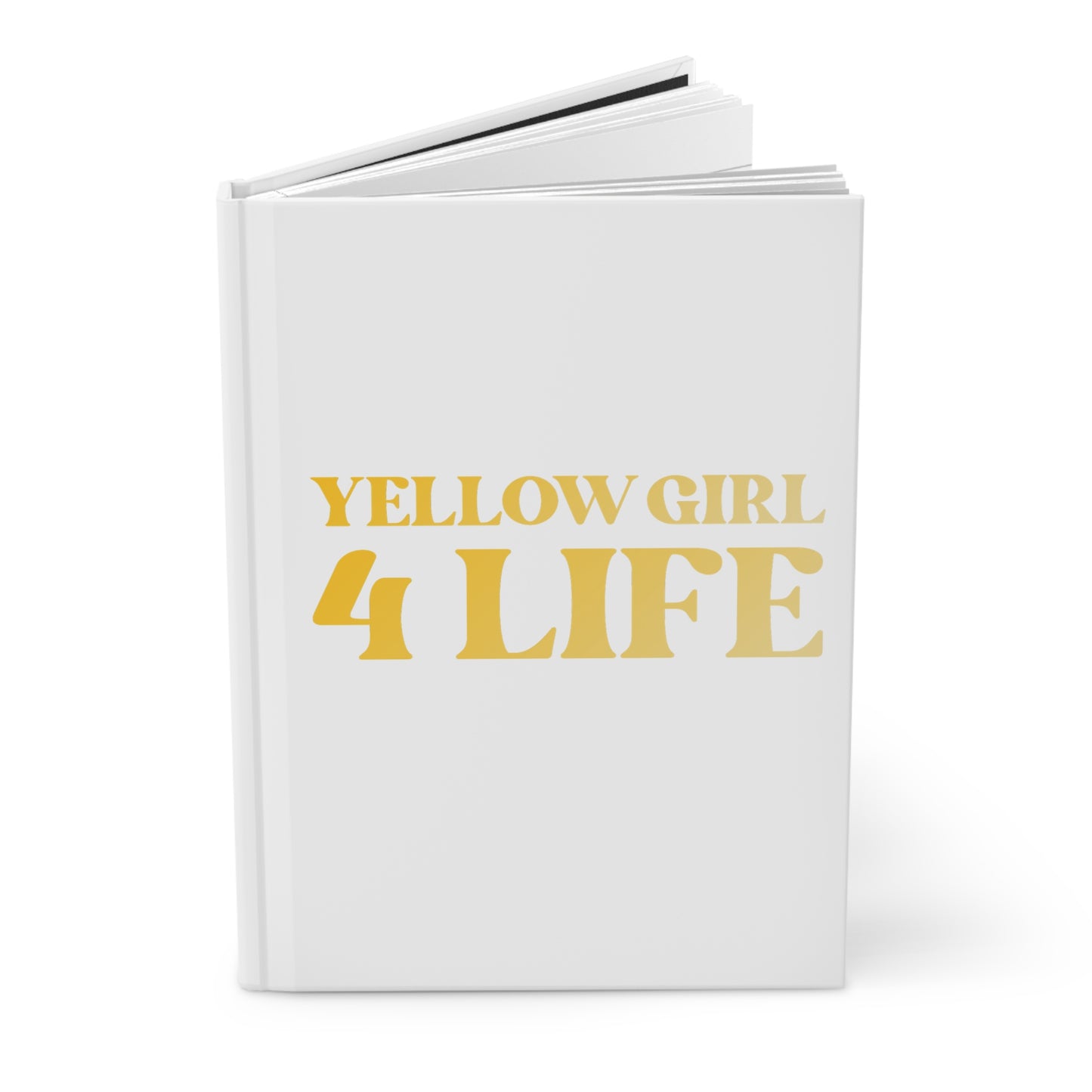 Yellow Girl 4 Life White Matte Hardcover Journal – 150 Lined Pages | Inspirational Journal for Women & Girls | 5.75" x 8" Gift Notebook