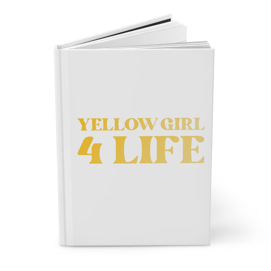 Yellow Girl 4 Life White Matte Hardcover Journal – 150 Lined Pages | Inspirational Journal for Women & Girls | 5.75" x 8" Gift Notebook