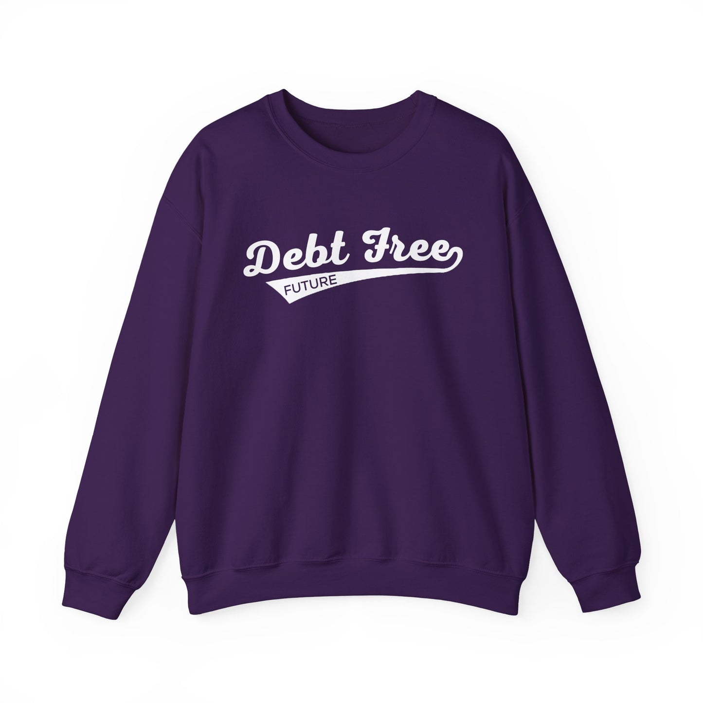 Debt Free Future Baseball Script Unisex Sweatshirt - Financial Freedom Motivational Tee - Debt-Free Lifestyle Gift