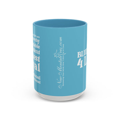 Blue Girl 4 Life Blue Mug - Positive Affirmation, Cute, Inspirational Double Sided, 11oz & 15oz Mug, Great Gift