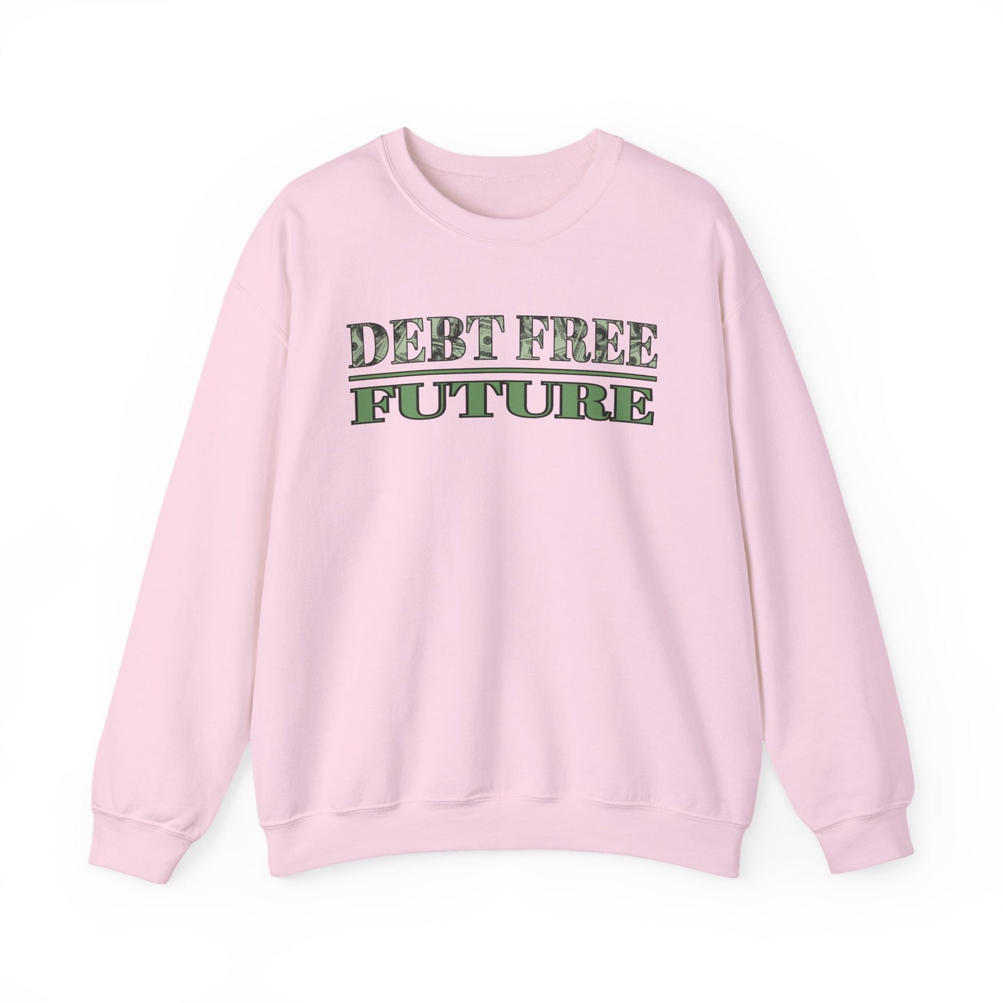 Debt Free Future Unisex Sweatshirt - Faith, Financial Freedom Affirmation & Abundance Pullover