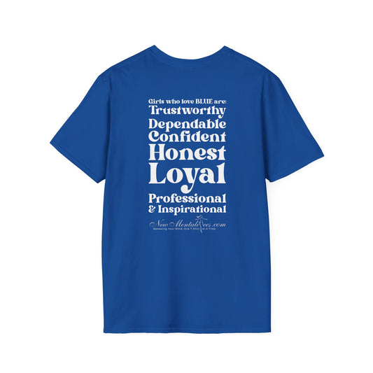 Blue Girl 4 Life T-Shirt - Cute Ladies Blue Graphic Tee, Positive Affirmation Shirt, Inspirational Unisex T-Shirt, Blue Fashion Tee