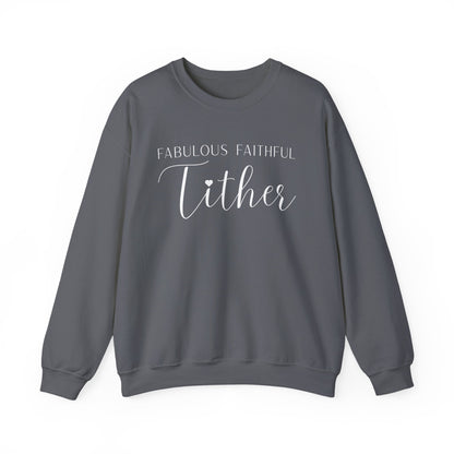 Fabulous Faithful Tither Sweatshirt
