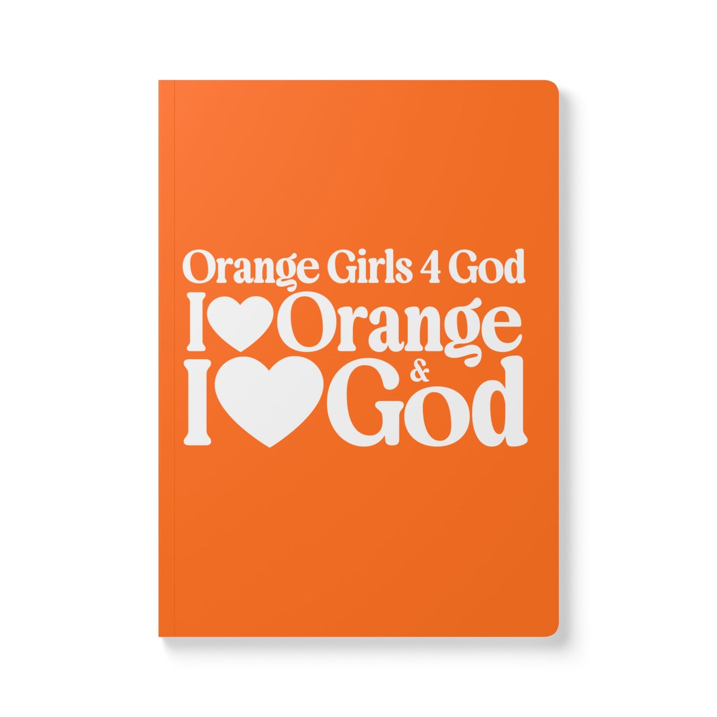 Orange Girls 4 God Softcover Journal – Double-Sided Inspirational Faith Journal | 100 or 200 Pages | Notebook for Girls & Women Who Love God