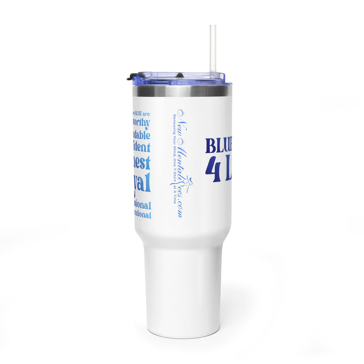Blue Girl 4 Life 40 oz  White Tumbler - Cute, Blue, Positive, Affirmation, Inspirational, Insulated Tumbler