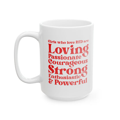 Red Girl 4 Life White Mug - Positive Affirmation, Cute, Inspirational Double Sided, 11oz & 15oz Mug, Great Gift