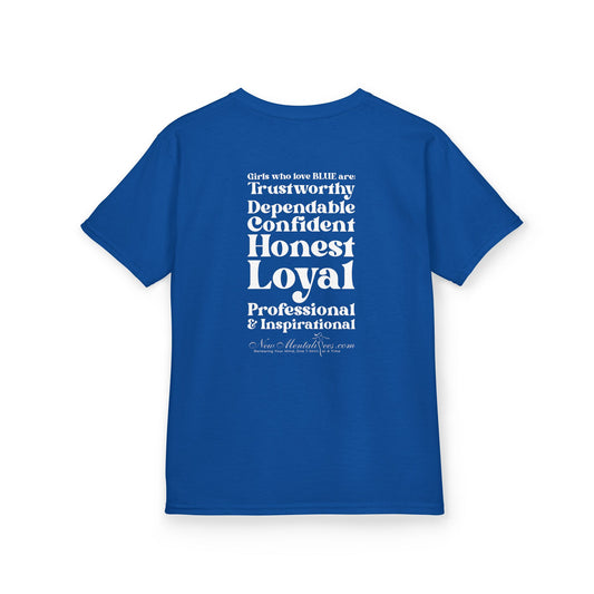 Blue Girl 4 Life T-Shirt - Cute Youth Blue Graphic Tee, Positive Affirmation Shirt, Inspirational T-Shirt, Blue Fashion Tee