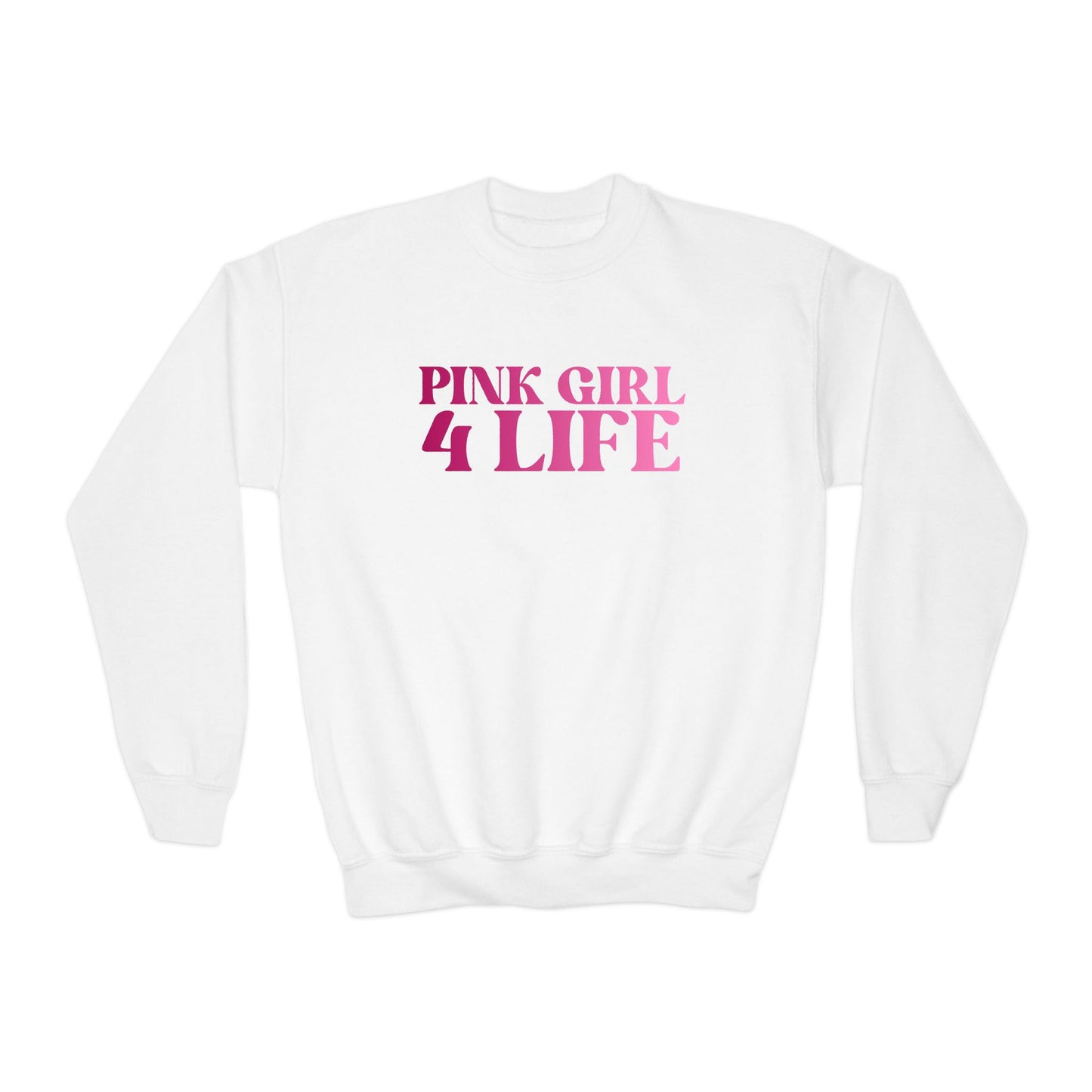 Pink Girl 4 Life Sweatshirt - Cute Youth White Graphic Sweatshirt, Positive Affirmation Sweatshirt, Inspirational Gift
