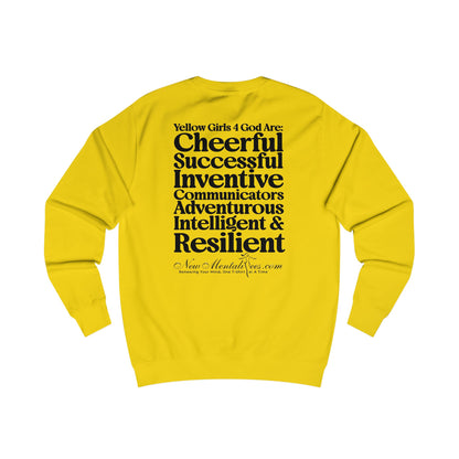 Yellow Girls 4 God Adult Sweatshirt - You Are Cheerful, Successful, Inventive, Communicators, Adventurous, Intelligent, and Resilient!