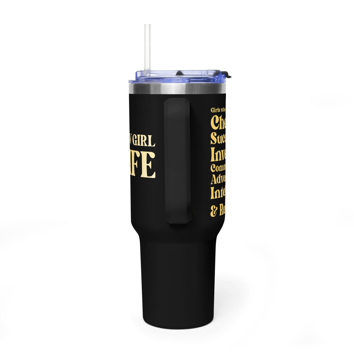 Yellow Girl 4 Life 40 oz Black Tumbler - Cute, Yellow, Positive, Affirmation, Inspirational, Insulated Tumbler