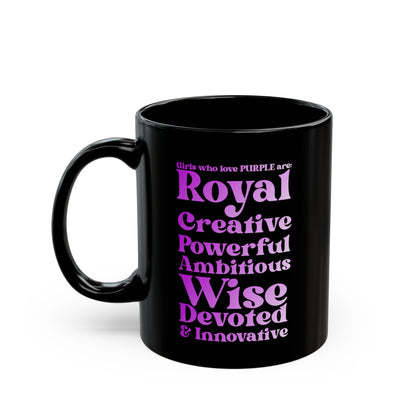 Purple Girl 4 Life Black Mug - Positive Affirmation, Cute, Inspirational Double Sided, 11oz Mug, Great Gift