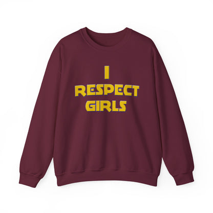 I Respect Girls Adult Sweatshirt - Real Men Lead With Respect