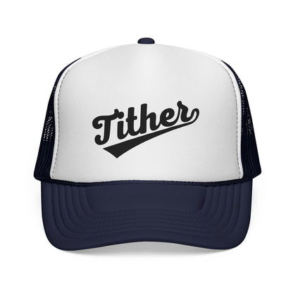 Tither Trucker Hat | Baseball Script Cap | Inspirational Snapback Hat |  Positive Lifestyle Cap | Statement Trucker Hat