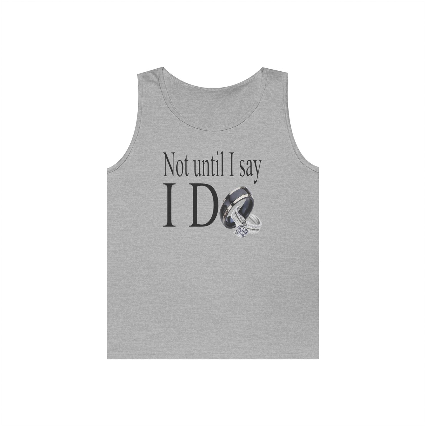 Not Until I Say I Do Unisex Tank Top – Statement Tank | Faith-Based Summer Tank | Modesty & Purity Graphic Tank | Inspirational Casual Tank