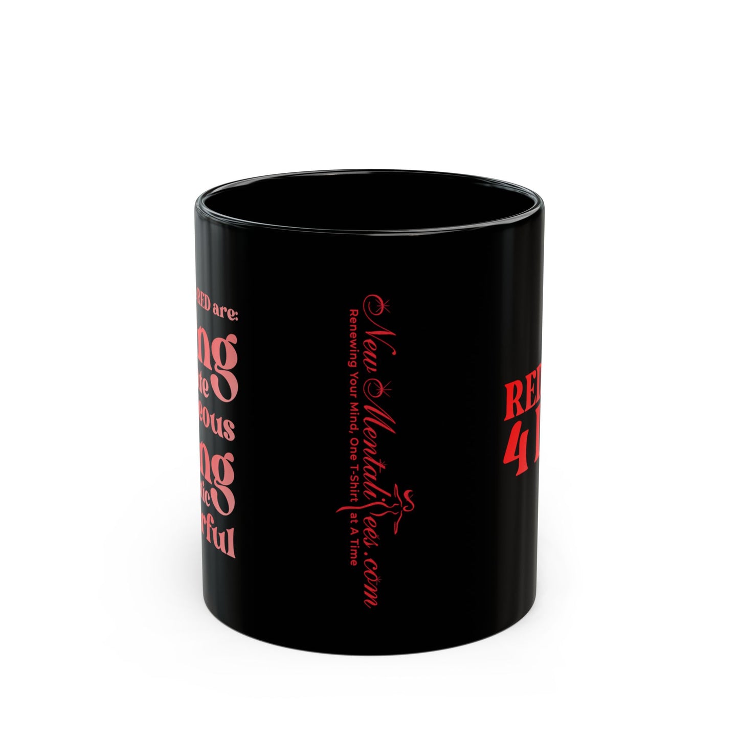 Red Girl 4 Life Black Mug - Positive Affirmation, Cute, Inspirational Double Sided, 11oz & 15oz Mug, Great Gift