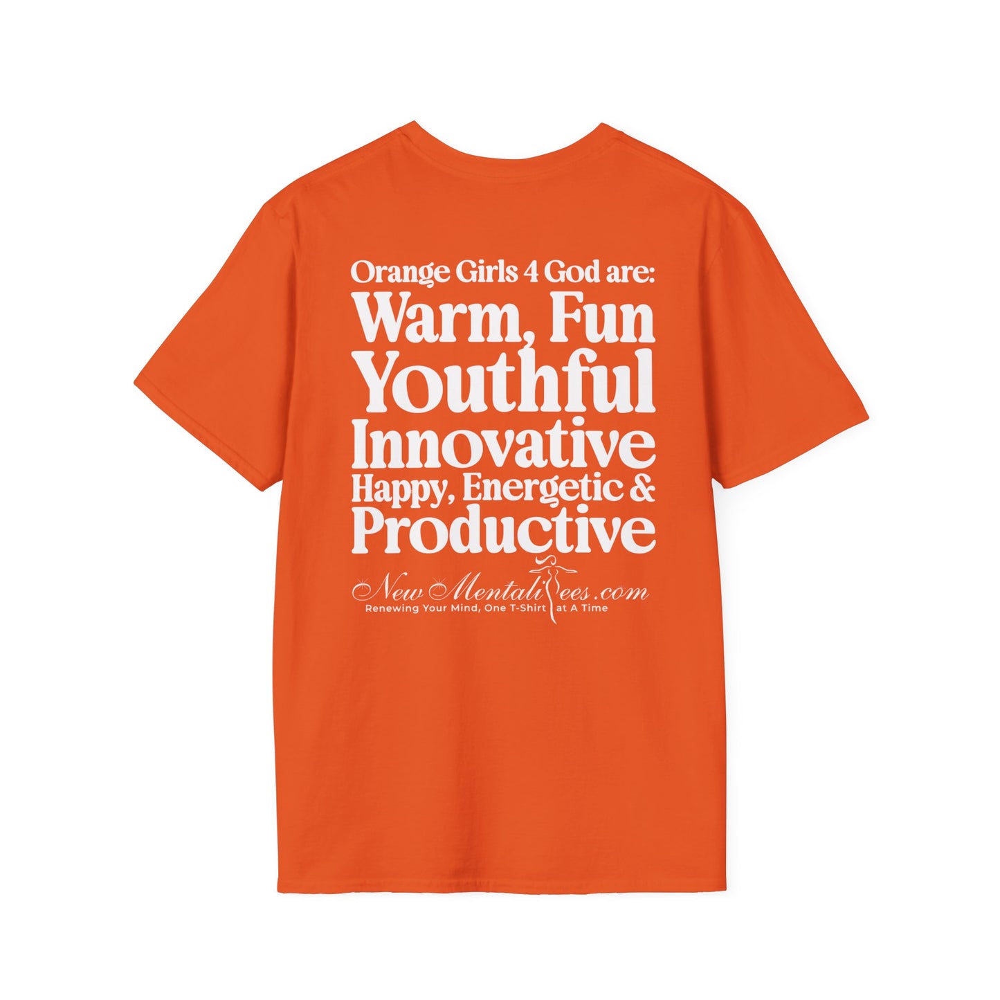 Orange Girls 4 God Adult T-shirt - You are Warm, Fun, Youthful, Innovative, Happy, Energetic, and Productive.
