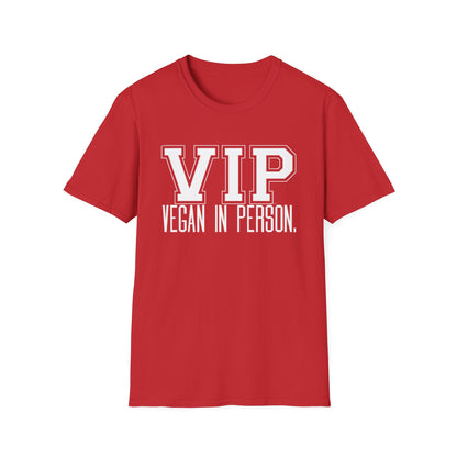VIP Vegan Unisex T-Shirt, Vegan In Person Statement Conversation Starter Tee