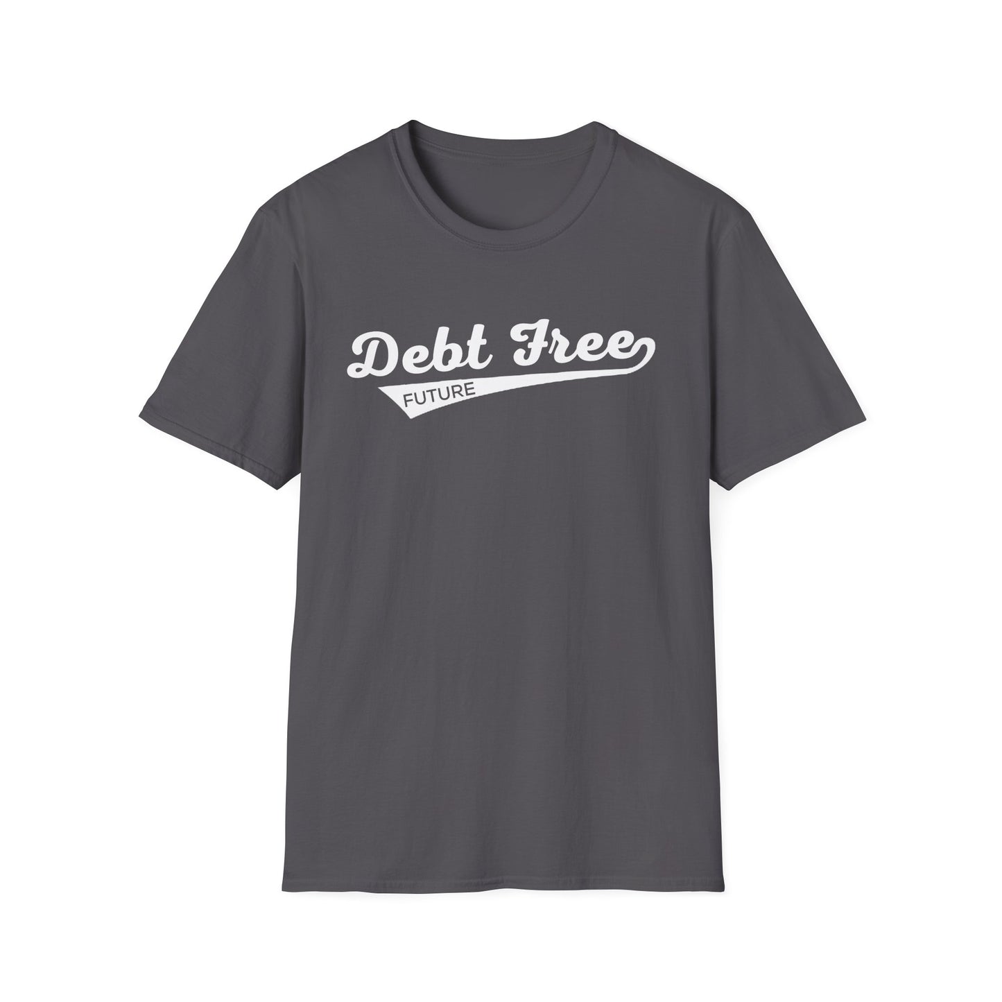 Debt Free Future Baseball Script Unisex T-Shirt - Motivational Money Mindset - Debt-Free Lifestyle Gift