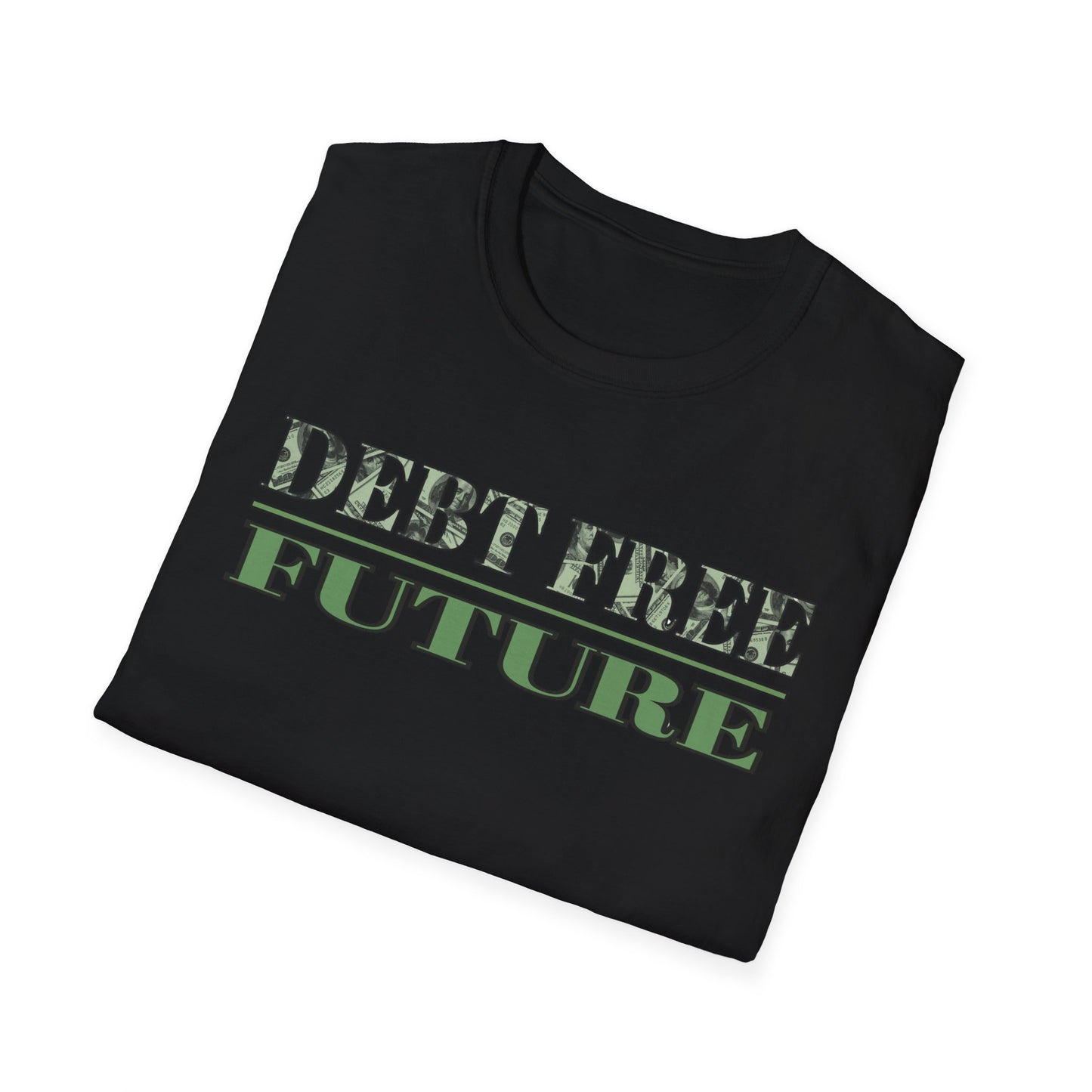 Debt Free Future Unisex T-Shirt - Faith, Financial Freedom Affirmation & Abundance Tee