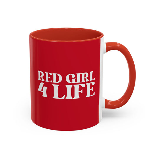Red Girl 4 Life Red Mug - Positive Affirmation, Cute, Inspirational Double Sided, 11oz & 15oz Mug, Great Gift