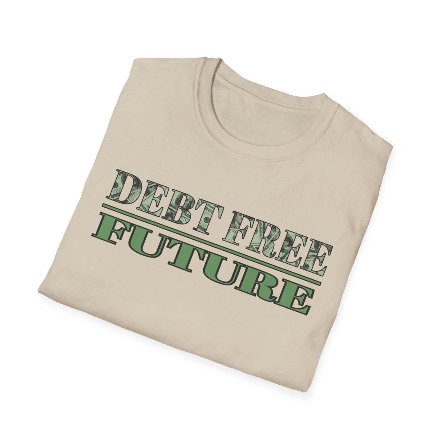 Debt Free Future Unisex T-Shirt - Faith, Financial Freedom Affirmation & Abundance Tee