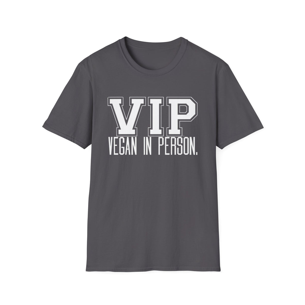VIP Vegan Unisex T-Shirt, Vegan In Person Statement Conversation Starter Tee