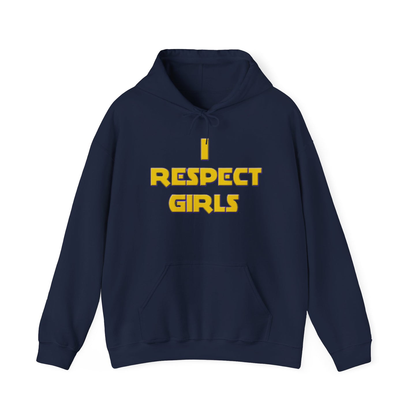 I Respect Girls Adult Hoodie - Real Men Lead With Respect