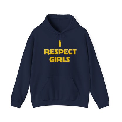 I Respect Girls Adult Hoodie - Real Men Lead With Respect