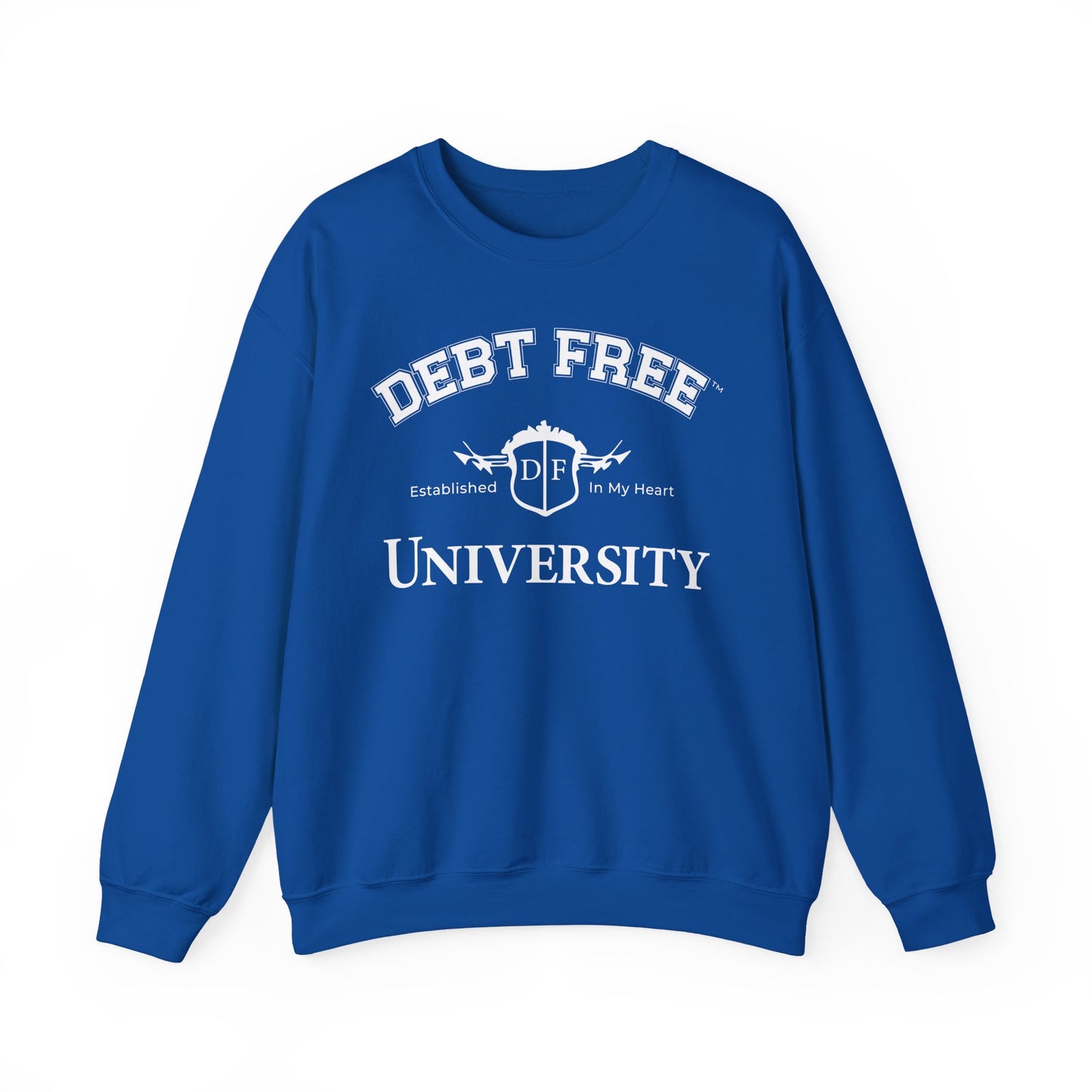 Debt Free University Enrollment Unisex Sweatshirt