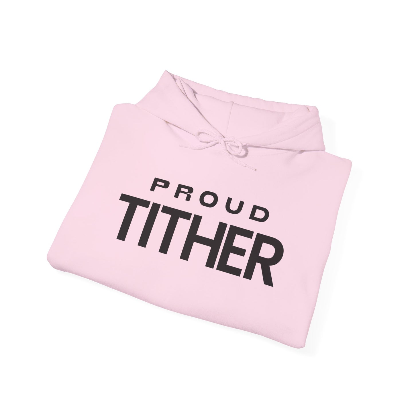 Proud Tither Hoodie | Faith-Based Hoodie | Tithing Lifestyle| Faith & Abundance Statement Hoodie  | Financial Freedom Shirt