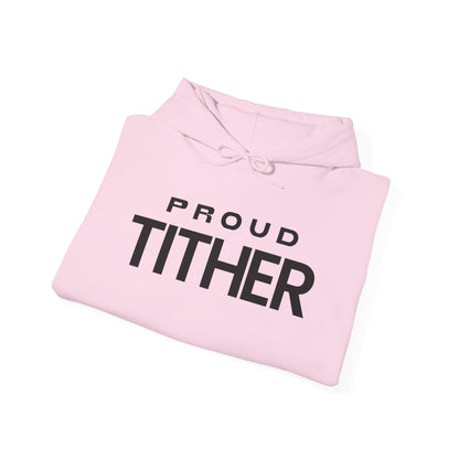 Proud Tither Hoodie | Faith-Based Hoodie | Tithing Lifestyle| Faith & Abundance Statement Hoodie  | Financial Freedom Shirt