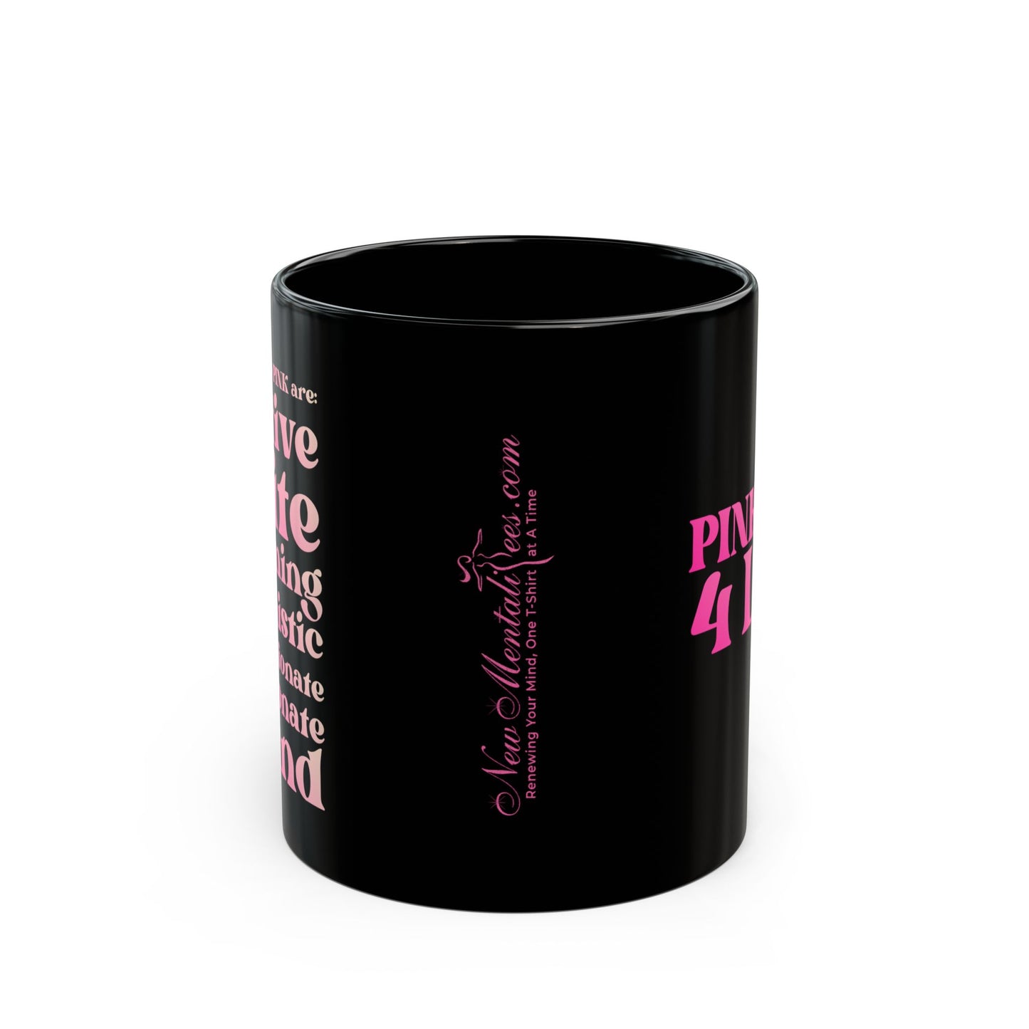 Pink Girl 4 Life Black Mug - Positive Affirmation, Cute, Inspirational Double Sided, 11oz 15oz Mug, Great Gift