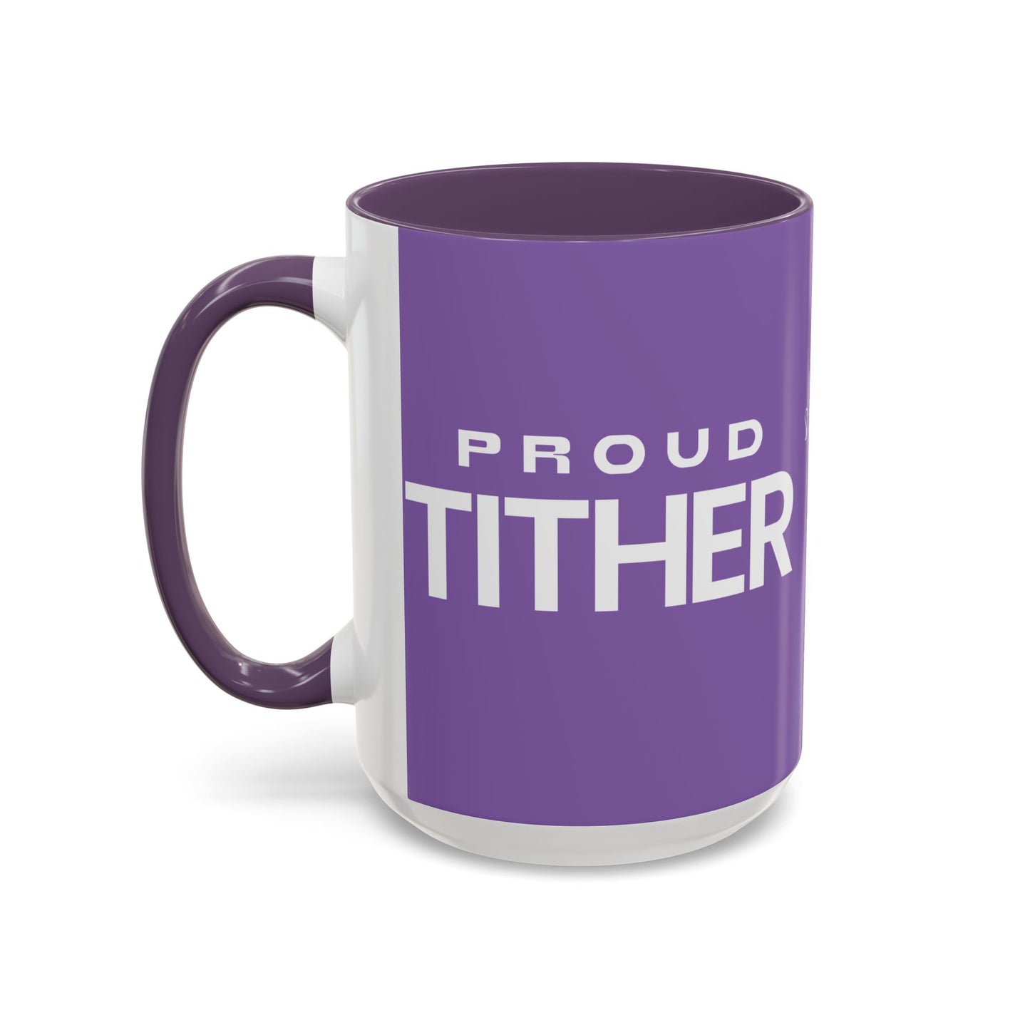 Proud Tither Faith Statement Mug