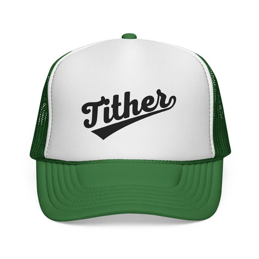 Tither Trucker Hat | Baseball Script Cap | Inspirational Snapback Hat |  Positive Lifestyle Cap | Statement Trucker Hat