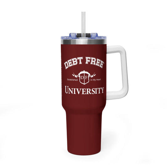 Debt Free University 40oz Tumbler – Financial Freedom Journey Drinkware – Motivational Coffee Cup – Graduation Gift for Goal-Getters