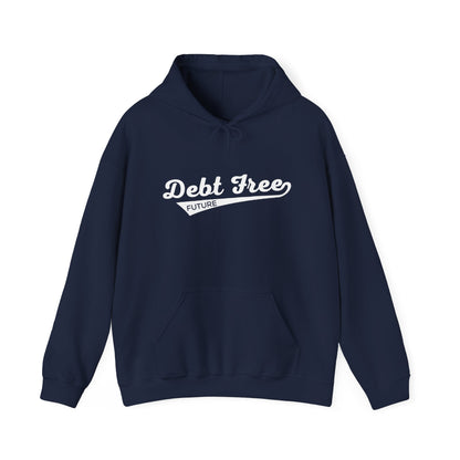 Debt Free Future Baseball Script Unisex Hoodie - Financial Freedom Motivational Sweatshirt - Debt-Free Lifestyle Gift