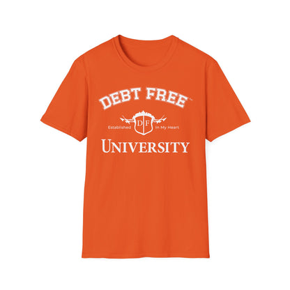Debt Free University Enrollment Unisex T-Shirt