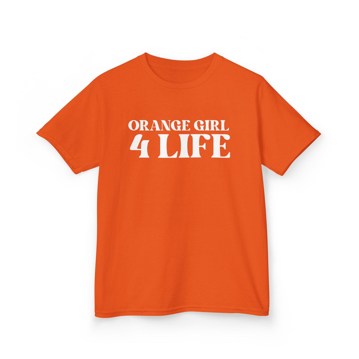 Orange Girl 4 Life T-Shirt - Cute Youth Orange Graphic Tee, Positive Affirmation Shirt, Inspirational T-Shirt, Orange Fashion Tee